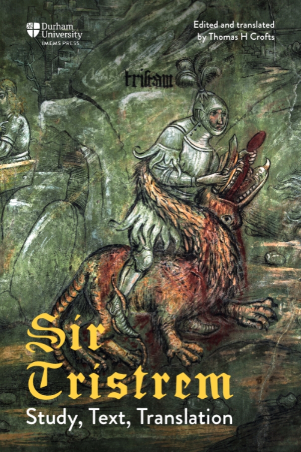Sir Tristrem Study, Text, Translation Cover featuring a knight battling a dragon in medieval European painting 