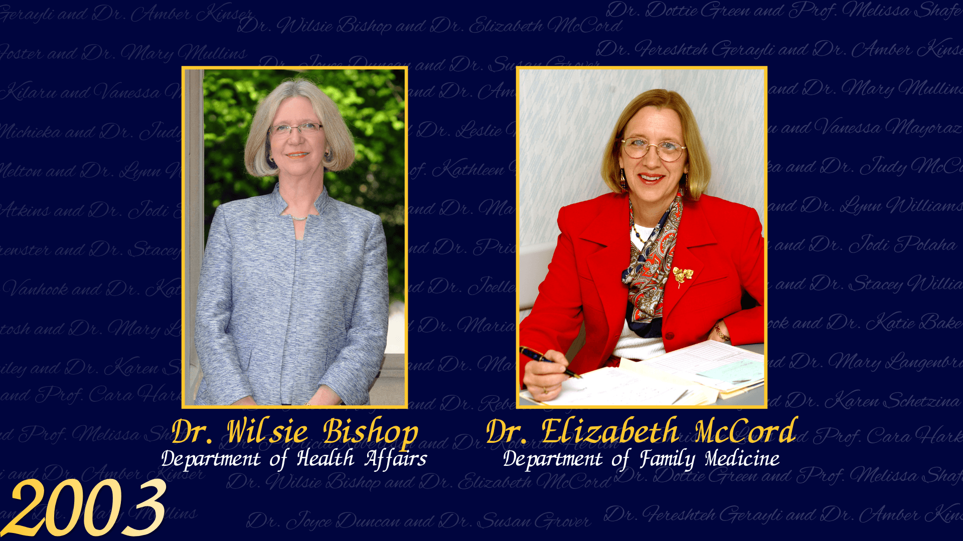 2003 Dr. Wilsie Bishop Dr. Elizabeth McCord