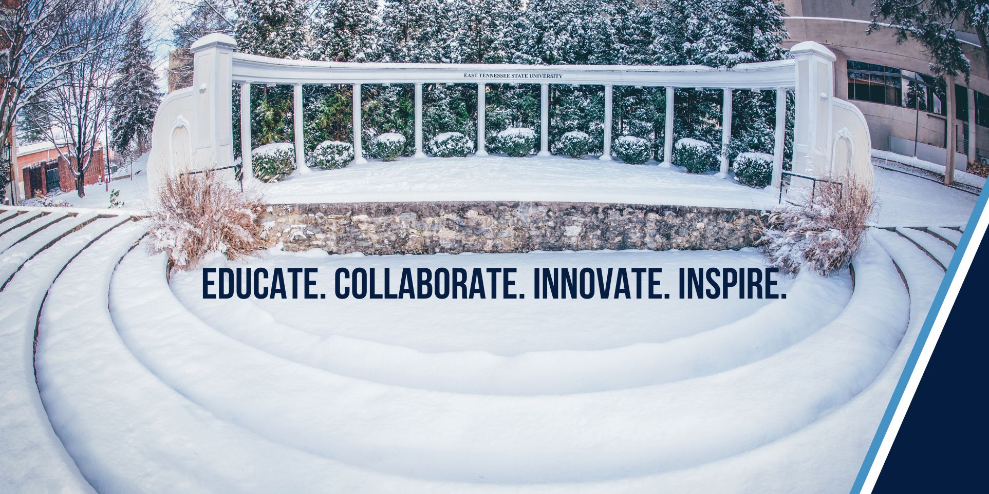 A snow scene depicting an amphitheatre at ETSU, with the motto "Education, Collaborate, Innovate, Inspire" in navy text.