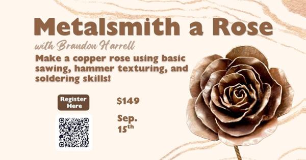 Metal Smithing a rose graphic with metal rose on it