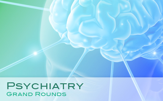 Psychiatry Grand Rounds Banner