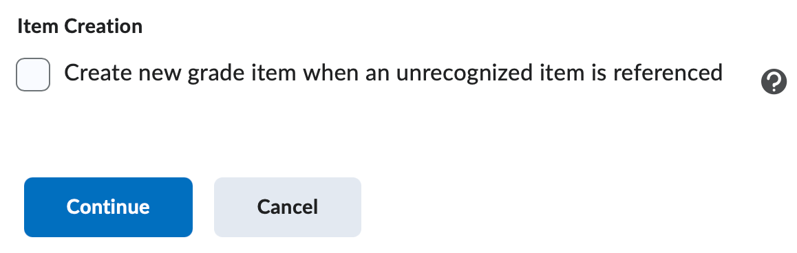 The Item Creation option on the Import Grades screen.
