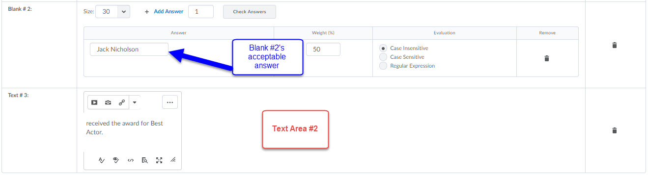 Image of an example setup of an FIB question with the format BLANK| and | BLANK where each blank would accept only 1 correct answer.