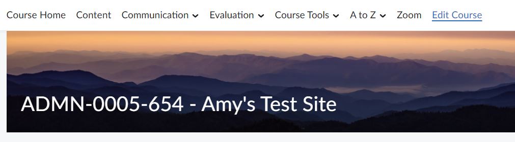 Image of the default course navigation bar. (Course Home, Content, Communication, Evaluation, Course Tools, A-Z, and Edit Course)