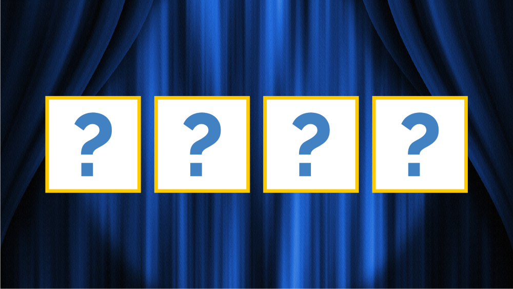 Navy blue curtains with a center spotlight behind four white squares with yellow boarders. In the squares are light blue question marks.